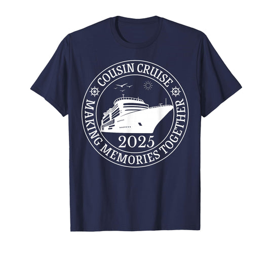 Cousin Cruise Making Memories Together Vacation Trip 2025 T-Shirt