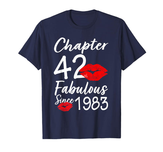 Chapter 42 Fabulous Since 1983 42nd Birthday Lips For Women T-Shirt