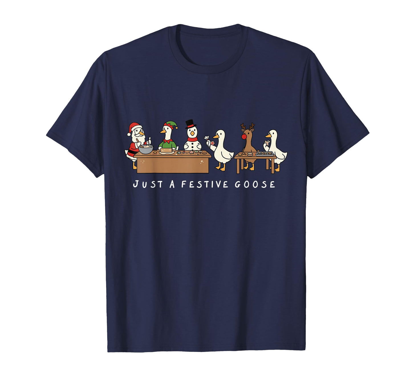 Just a Festive Goose Christmas Cookie Crew Holidays T-Shirt