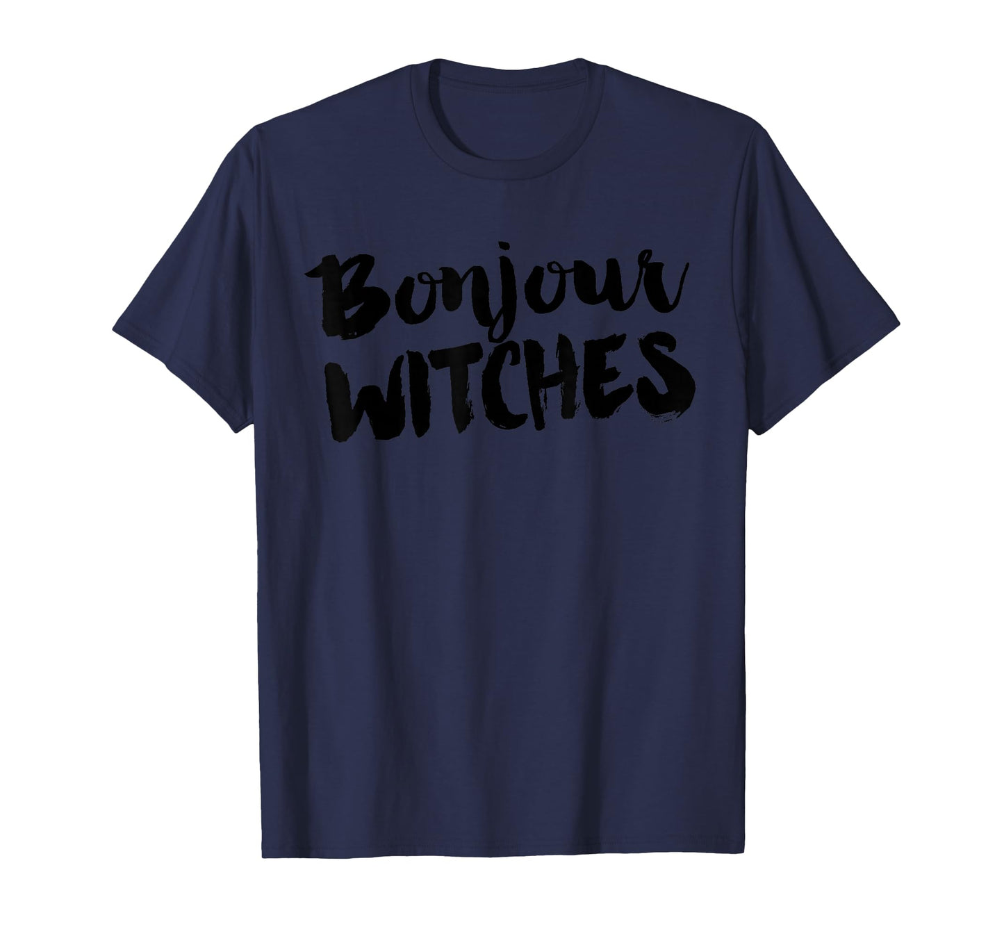Bonjour Witches T-Shirt