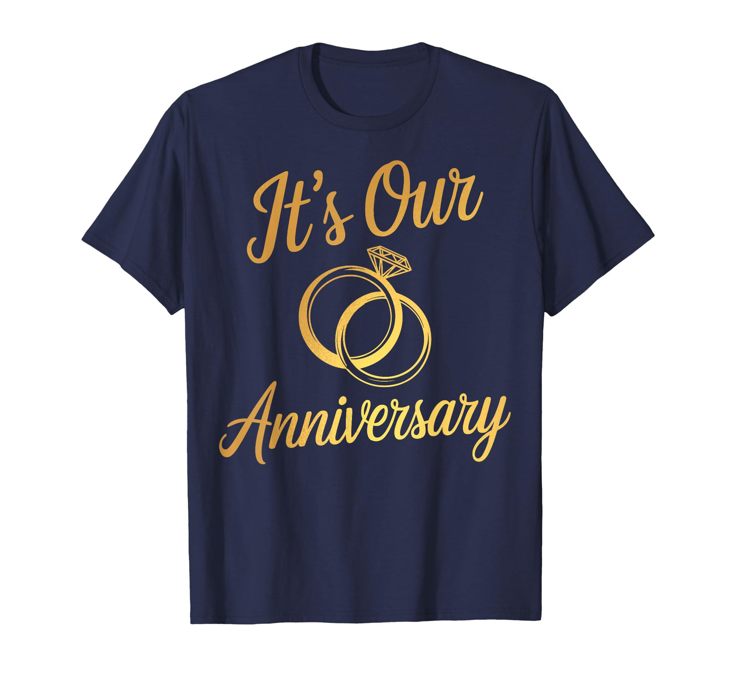 It's Our Anniversary Shirts for Married Couples Husband Wife T-Shirt