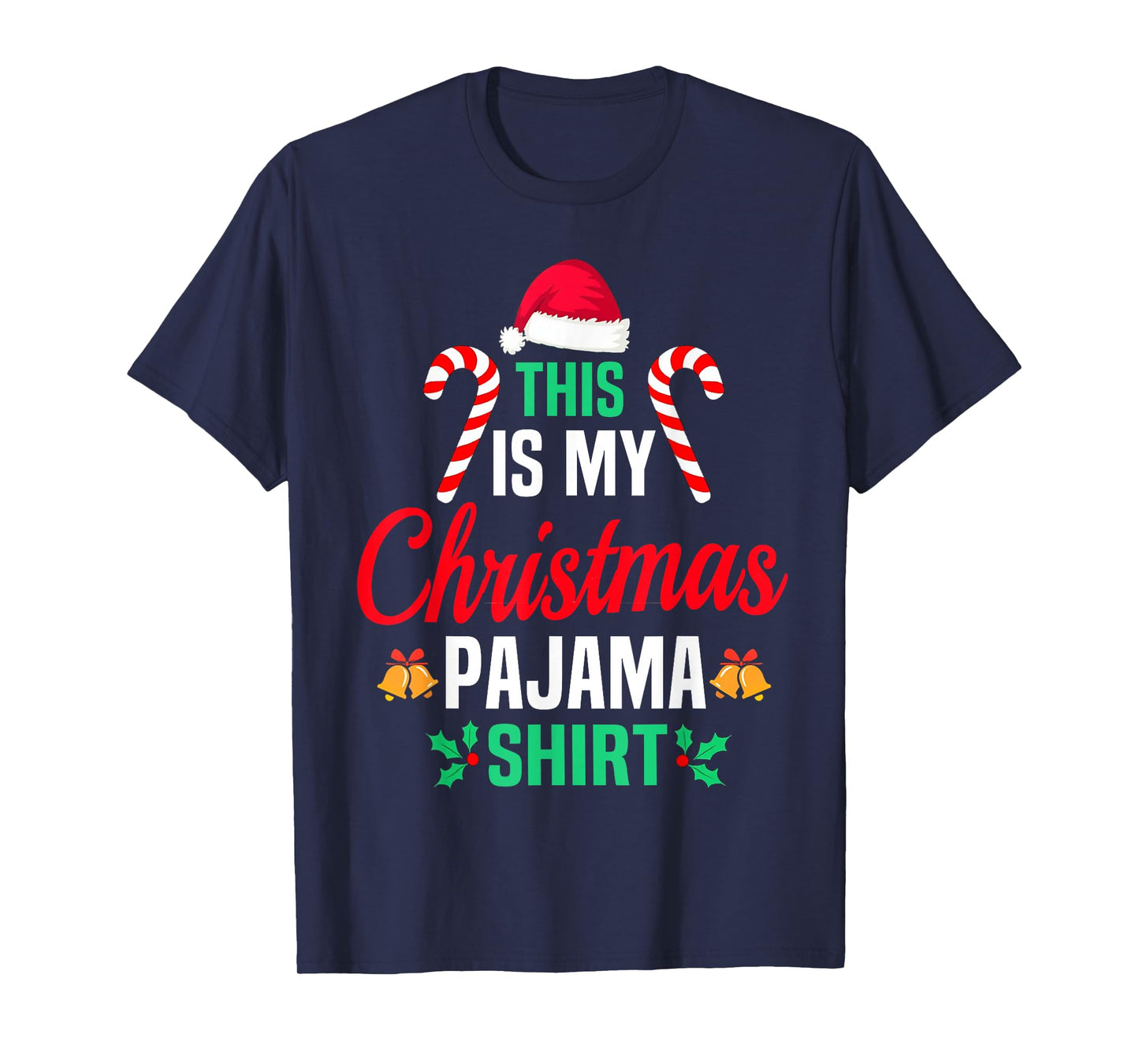 This is My Christmas Pajama Funny Family Xmas Pajama Day T-Shirt