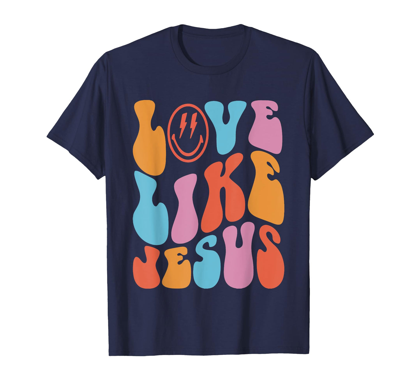 Love Like Jesus Smile Face Aesthetic Trendy Clothing T-Shirt