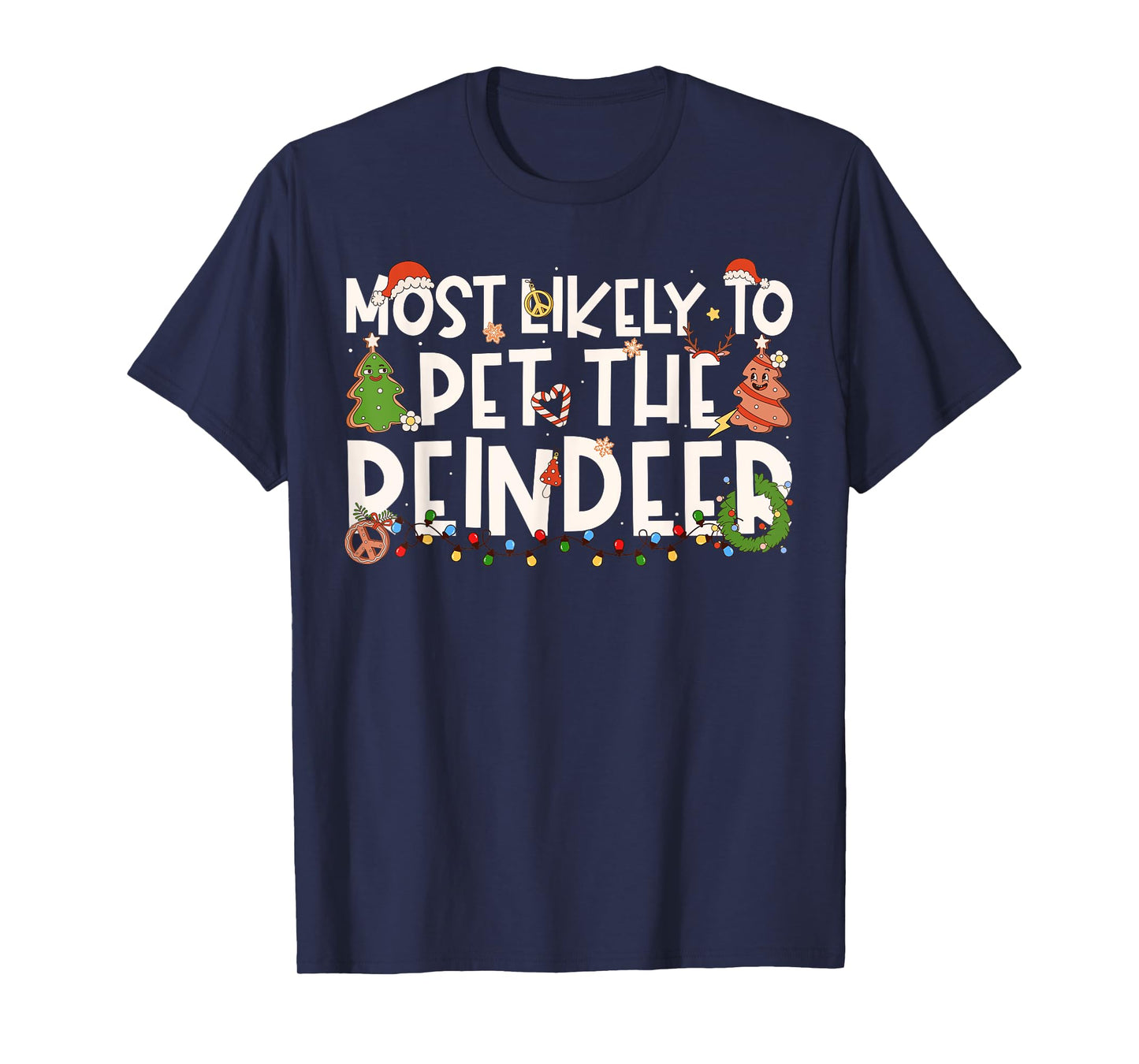 Most Likely to Pet The Reindeer Family Matching Christmas T-Shirt