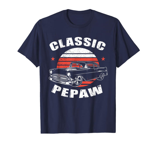 Pepaw Vintage Retro Classic Funny Car Lover Enthusiast T-Shirt