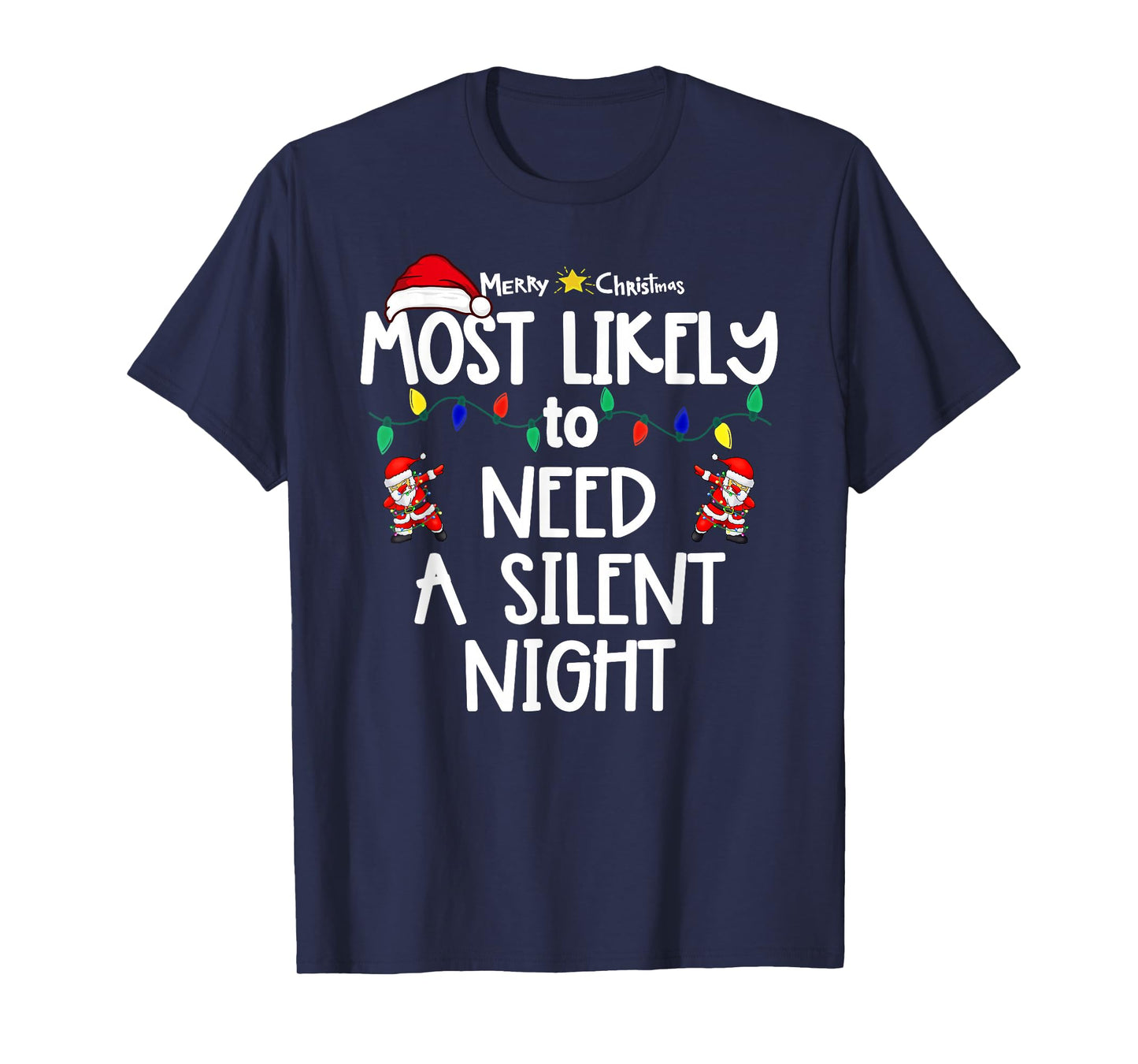 Most Likely to Christmas Shirt Matching Family Pajamas Funny T-Shirt