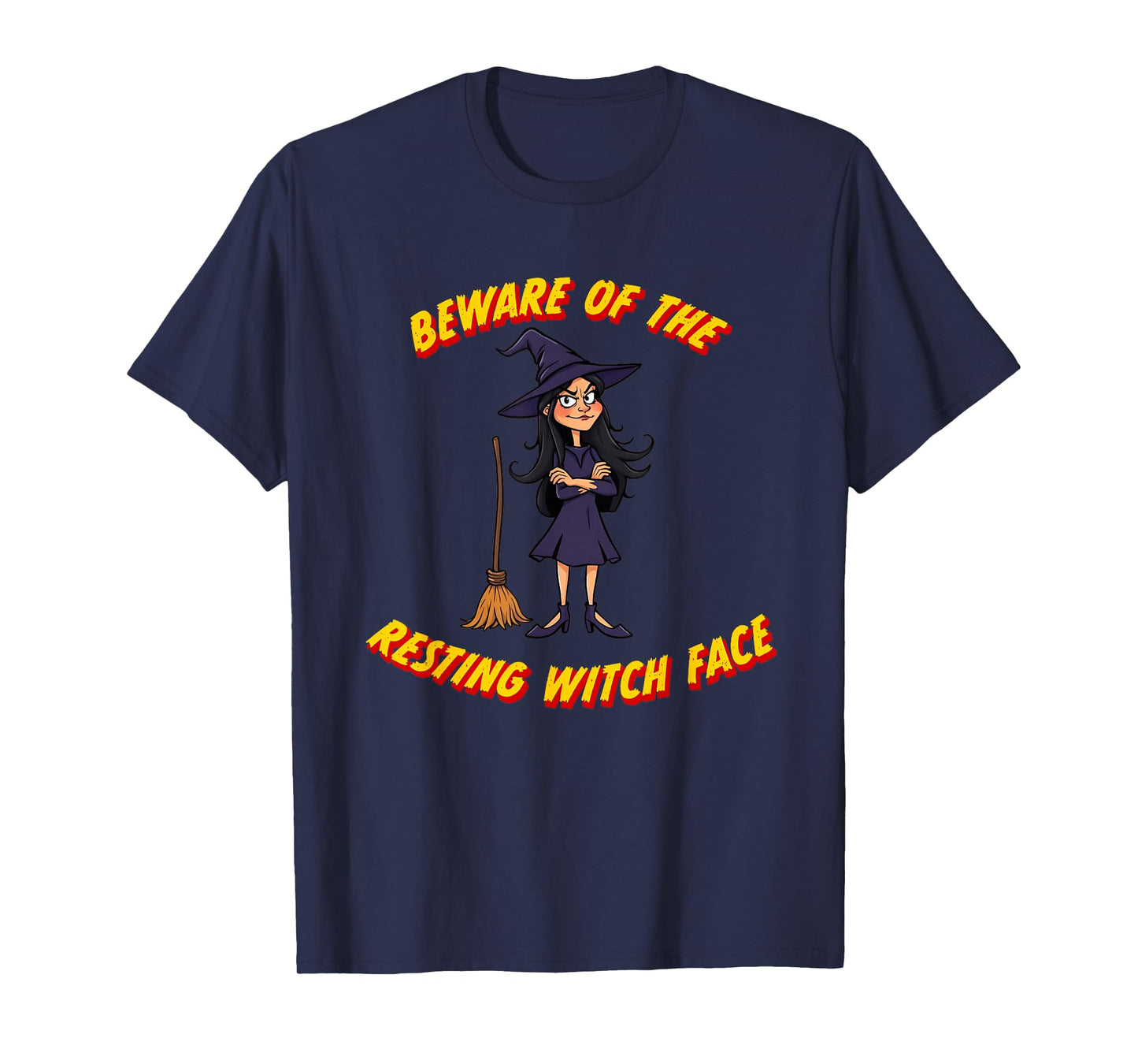 Beware of The Resting Witch Face - Funny Halloween Costume T-Shirt