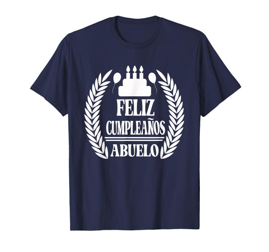 Feliz Cumpleanos Abuelo, Happy Birthday Grandfather, Spanish T-Shirt