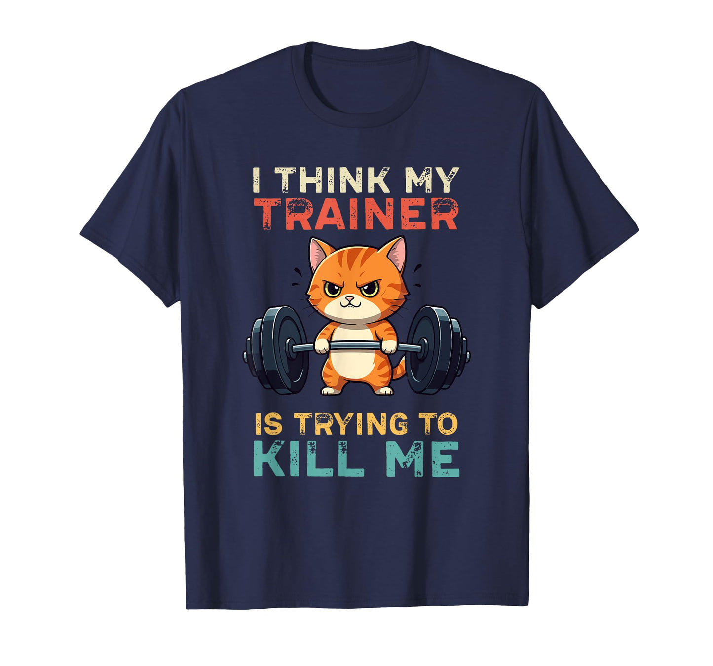 My Trainer Is Trying To Kill Me - Tired Cat Workout Vintage T-Shirt