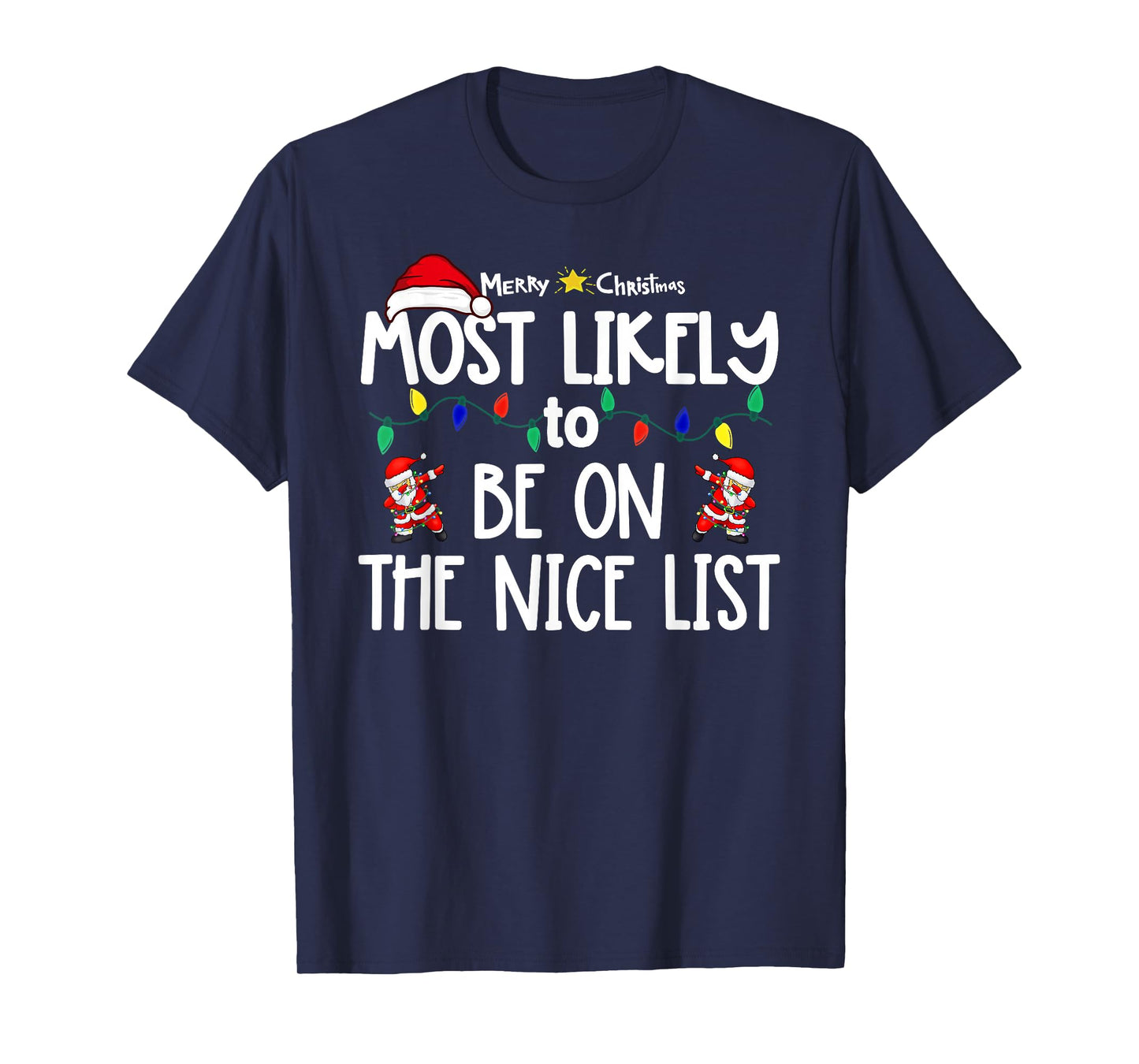 Most Likely to Christmas Shirt Matching Family Pajamas Funny T-Shirt