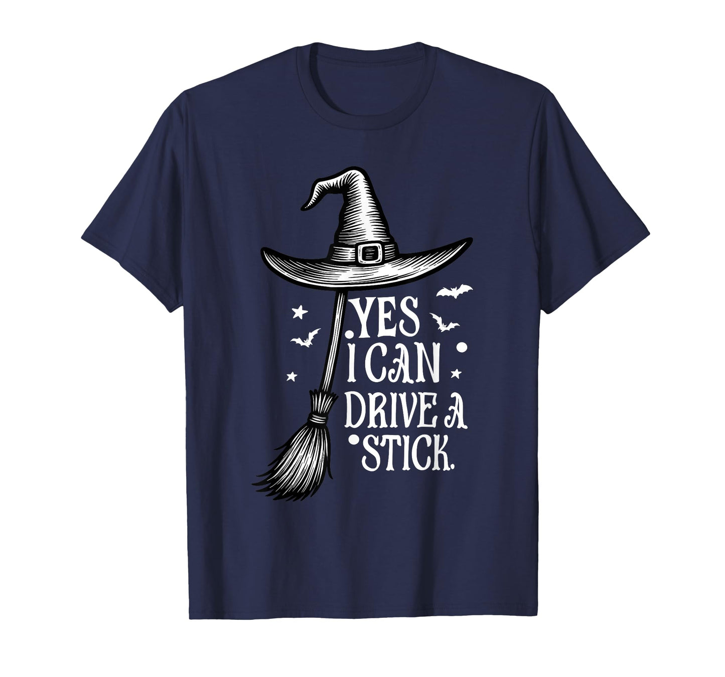 Yes I Can Drive A Stick Funny Halloween Spooky Witch T-Shirt