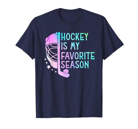 Hockey is My Favorite Season ice Hockey player Hockey fans T-Shirt