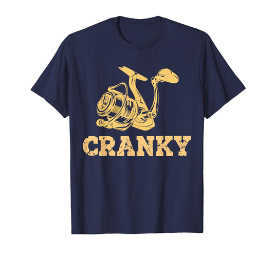 Humor Cranky Fishing Lovers present Idea For Men Women Boys T-Shirt