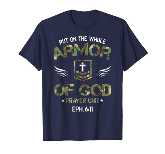 Put on the Whole Armor of God Prayer Unit Ephesians 6:11 T-Shirt