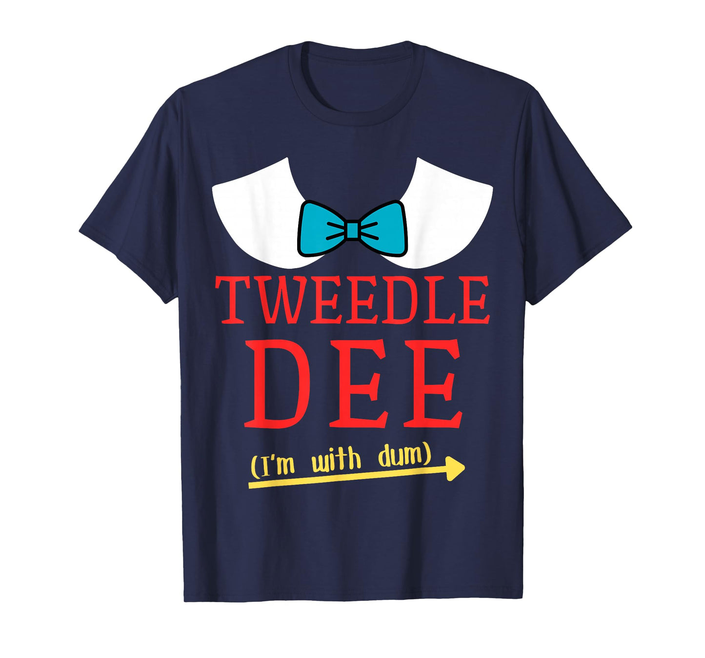 Tweedle Dee I'm With Dum Couple & Friends Funny Lazy Costume T-Shirt
