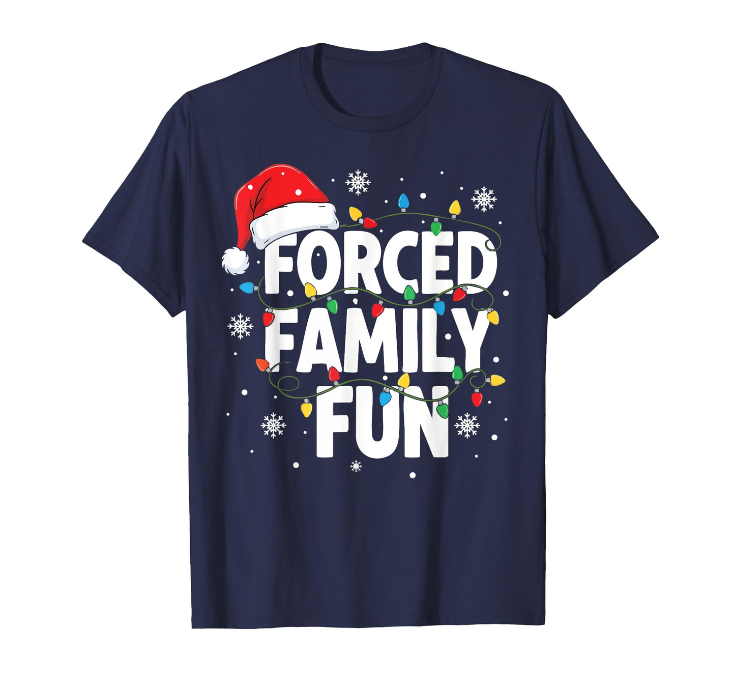 Forced Family Fun Shirt Men Women Kids Christmas Pajamas T-Shirt