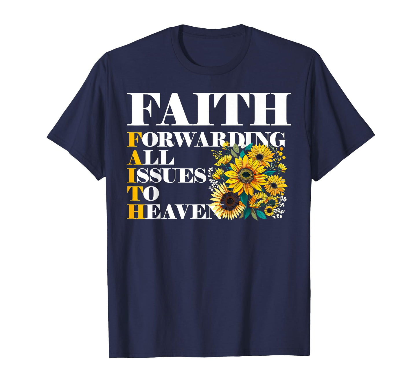 faith forwarding all issues to heaven christian scripture T-Shirt