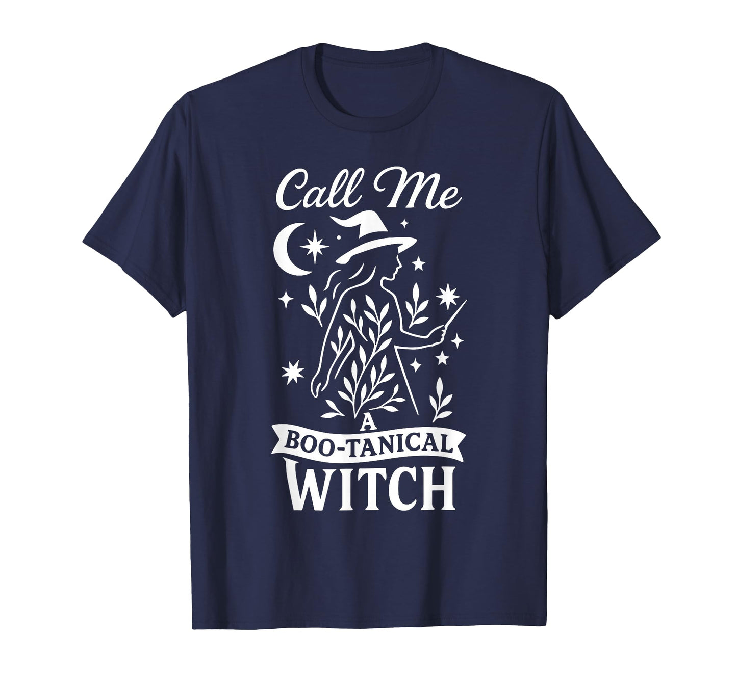 Call Me A Boo-Tanical Witch Halloween T-Shirt