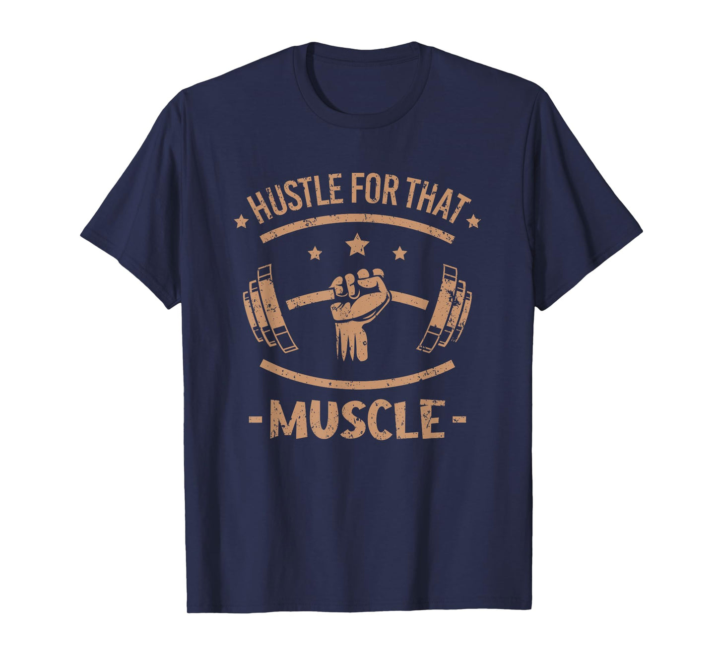 Hustle for that muscle Fitness muscles funny Gym T-Shirt
