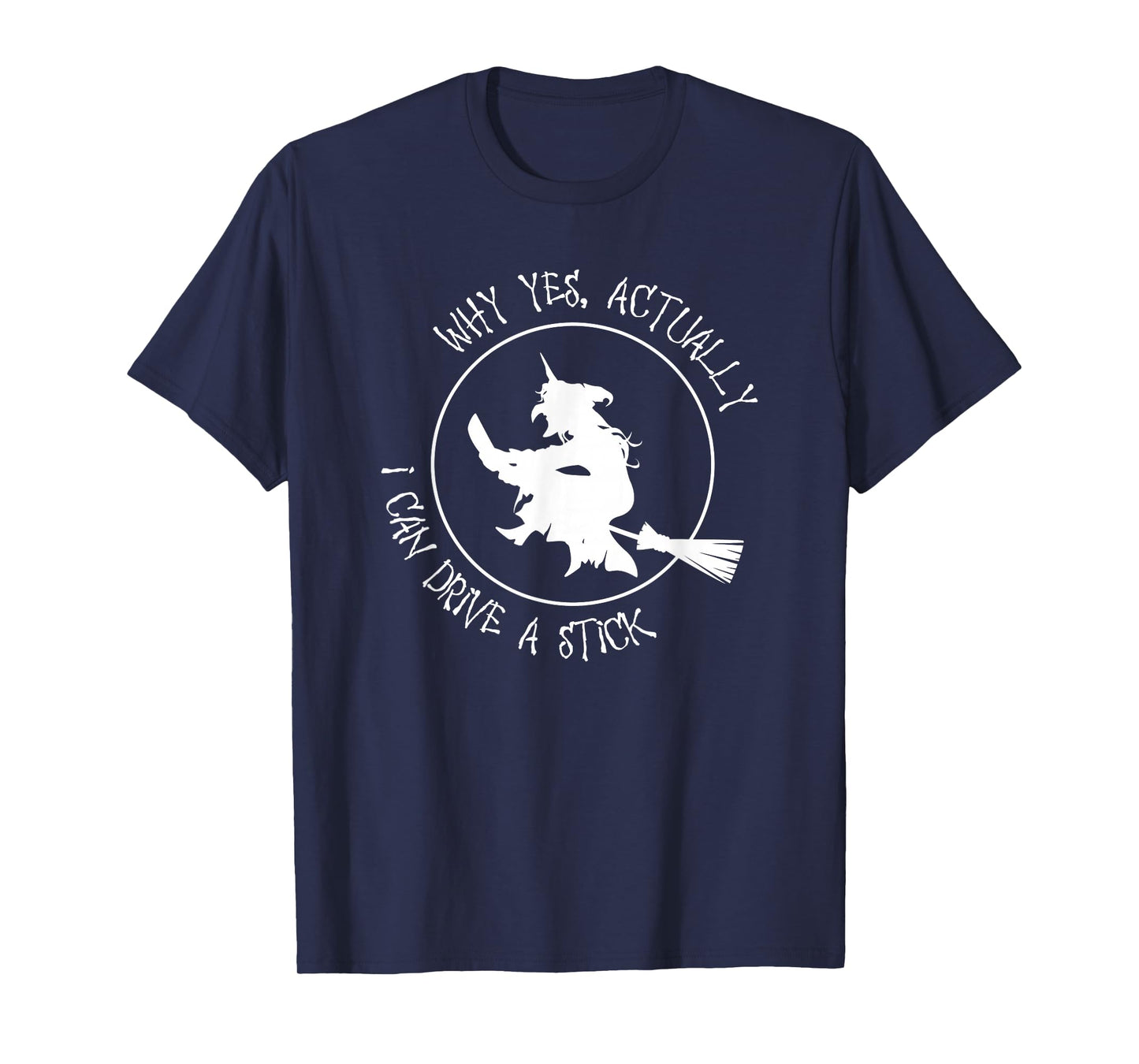 Witch Drive a Stick Halloween T-Shirt