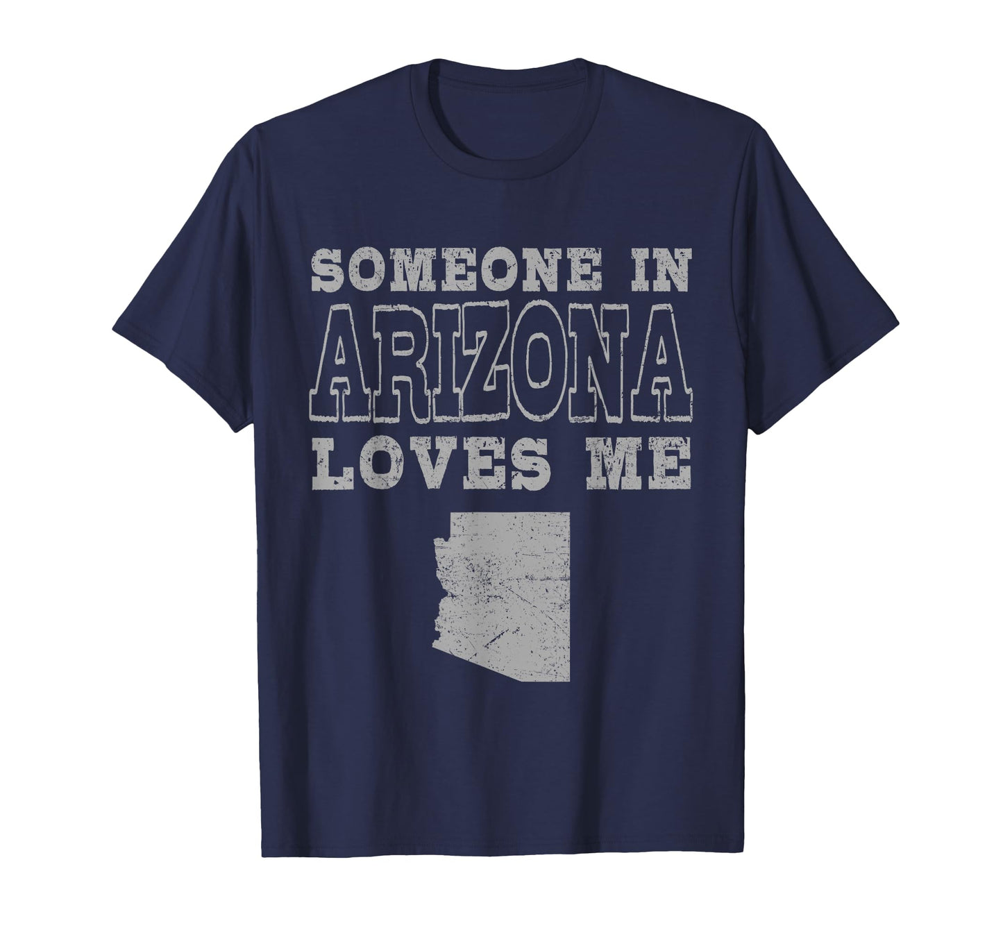 Someone In Arizona Loves Me Vintage US State T-Shirt