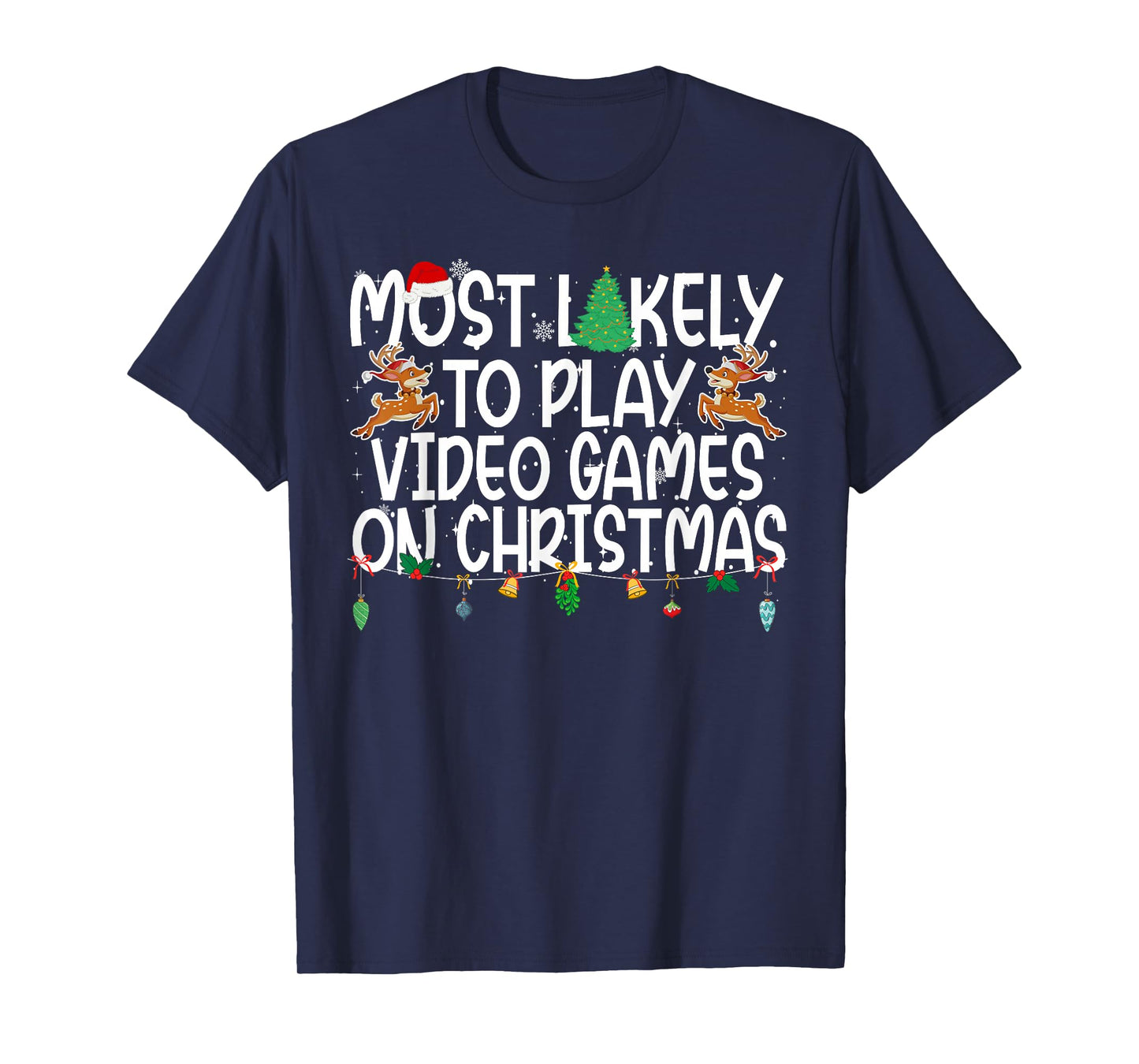 Family Xmas Most Likely to Play Video Games On Christmas T-Shirt