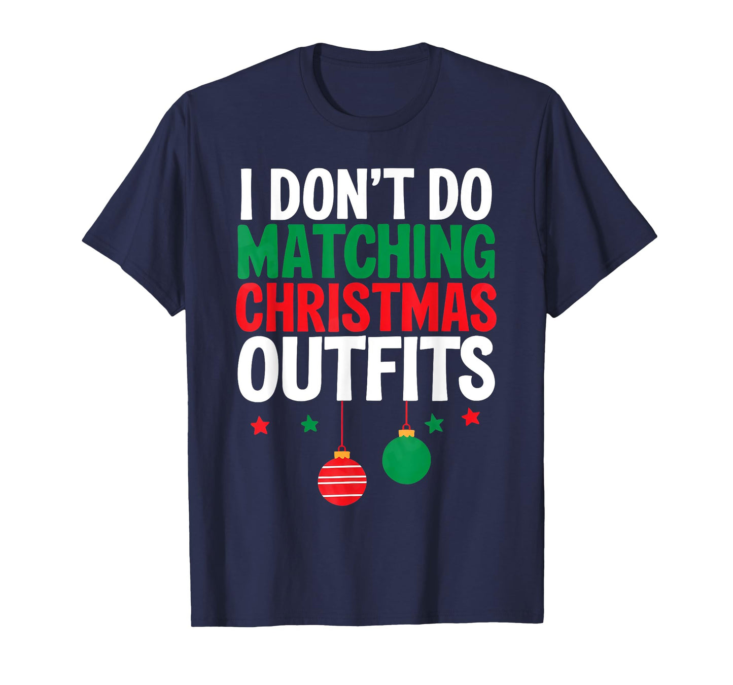I Don't Do Matching Christmas Outfits But I Do Funny Couples T-Shirt