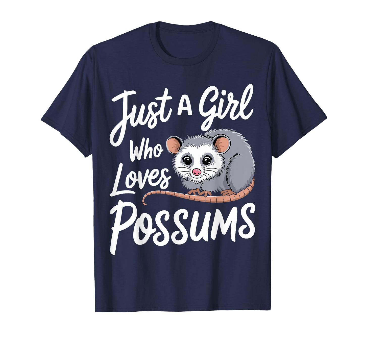 Possum Just A Girl Who Loves Possums T-Shirt