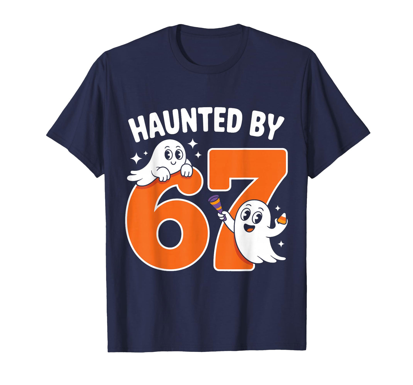 Haunted by 67 Funny Ghost and Pumpkin Halloween T-Shirt