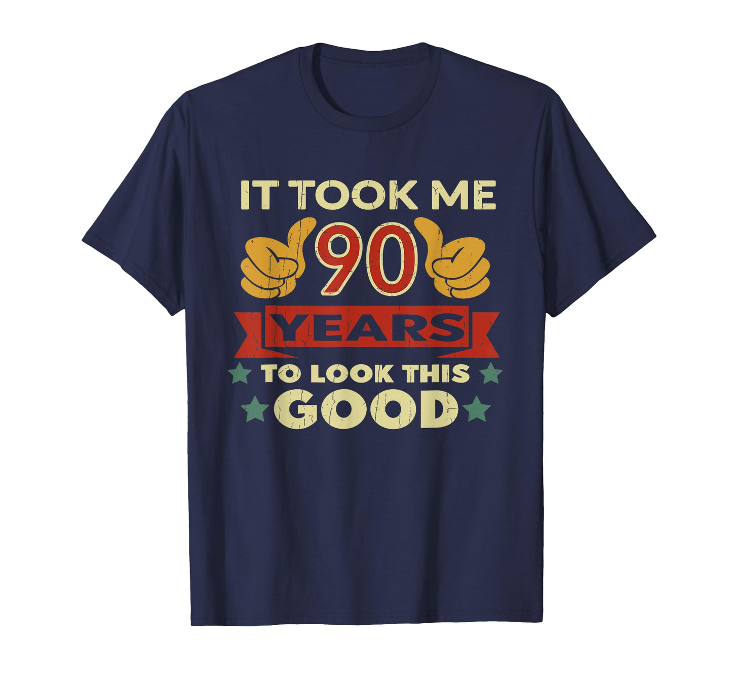 It Took Me 90 Years Vintage 90th Birthday T-Shirt