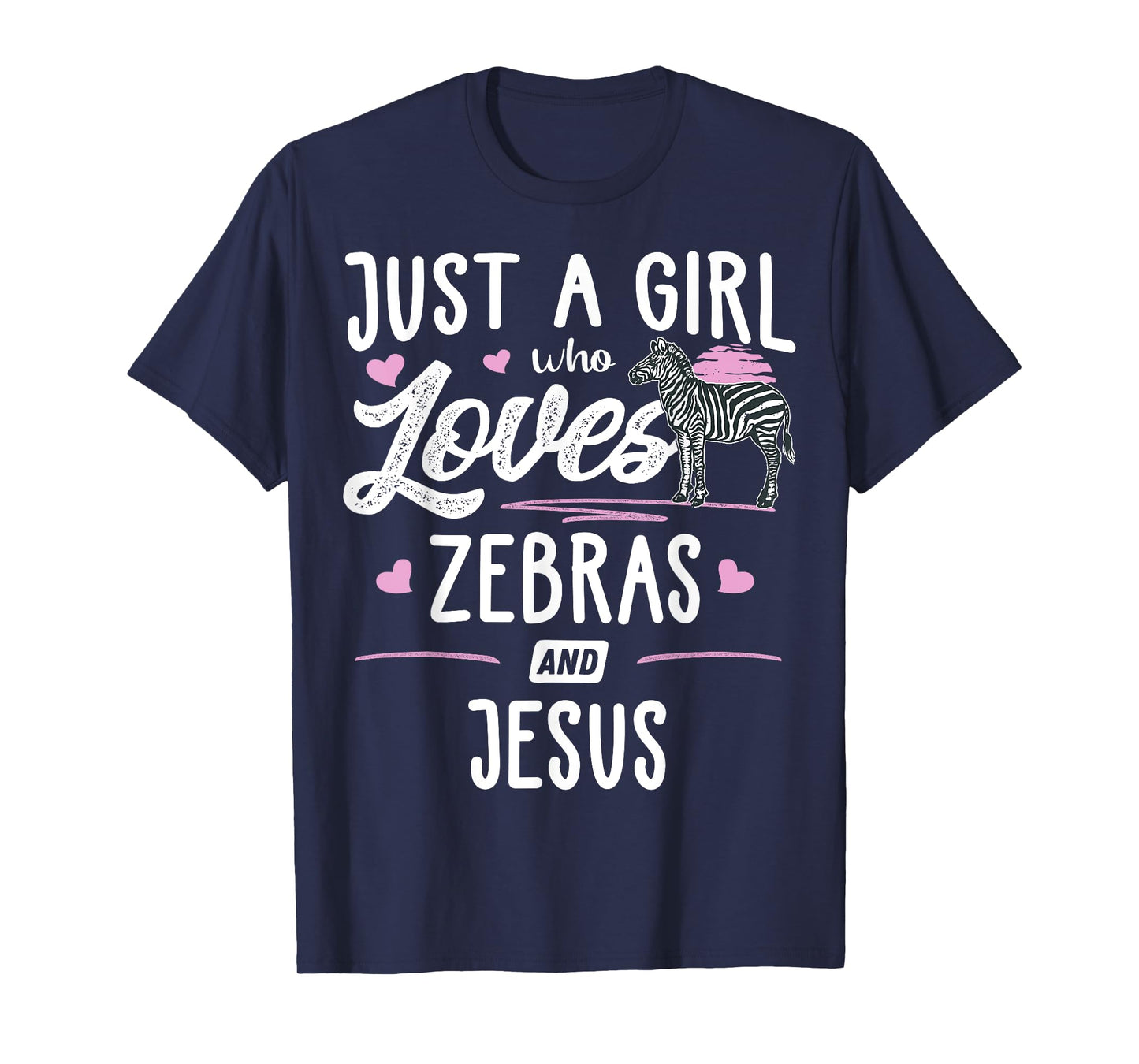 Just A Girl Who Loves Zebras And Jesus Gift Women T-Shirt