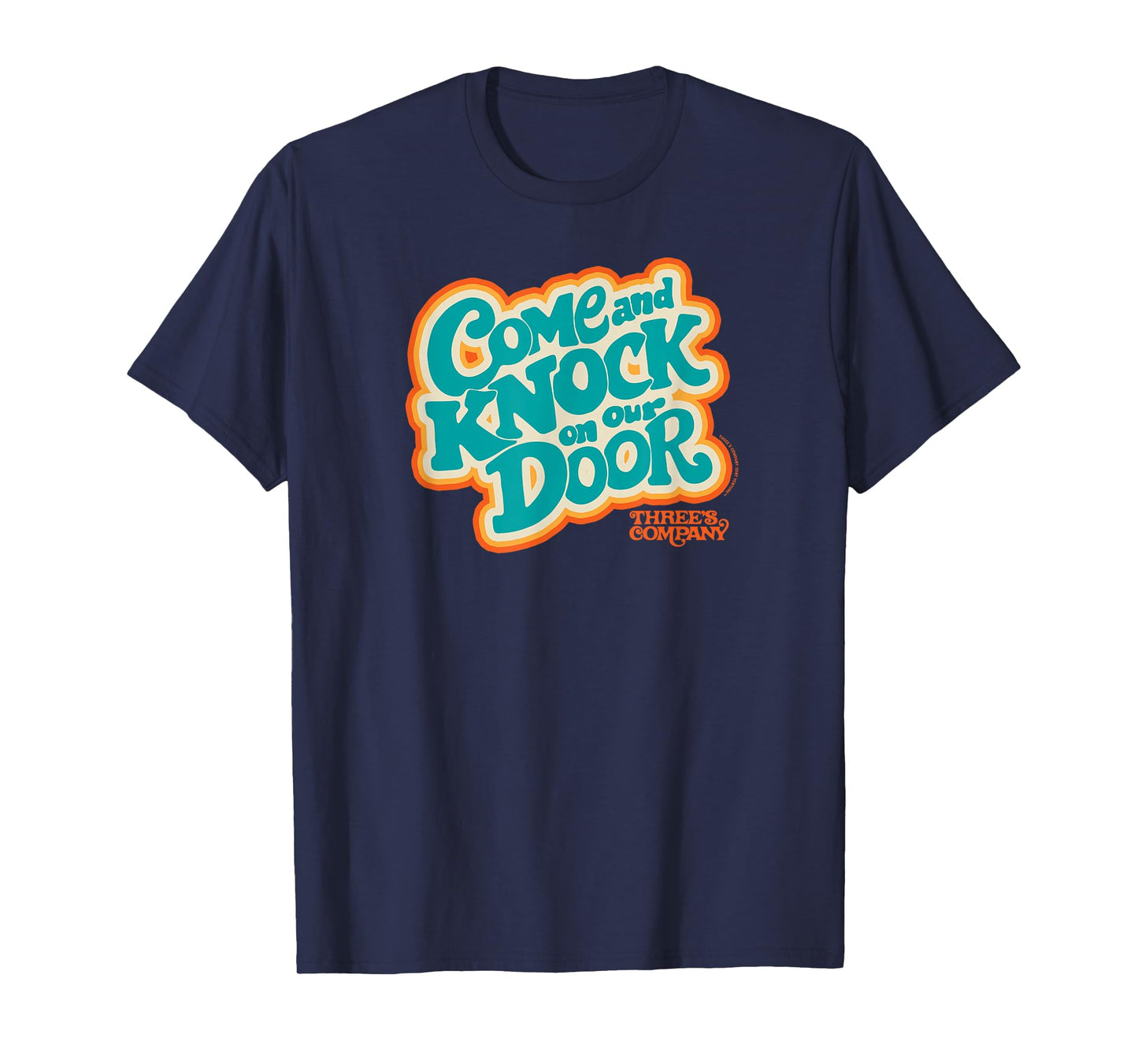 Three's Company Come And Knock On Our Door Retro Typography T-Shirt