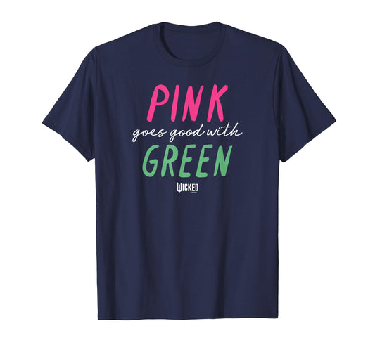 Wicked Pink Goes Good With Green T-Shirt