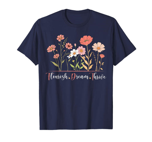 Flourish Dream Thrive Floral Botanical Vintage Flowers T-Shirt
