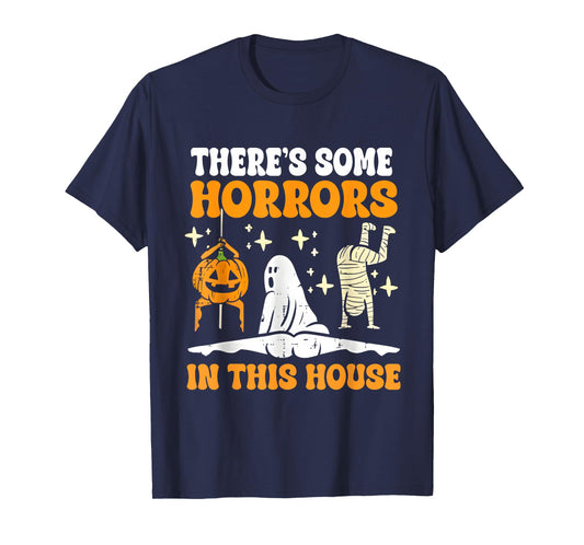 Retro There's Some Horrors In This House Funny Halloween T-Shirt