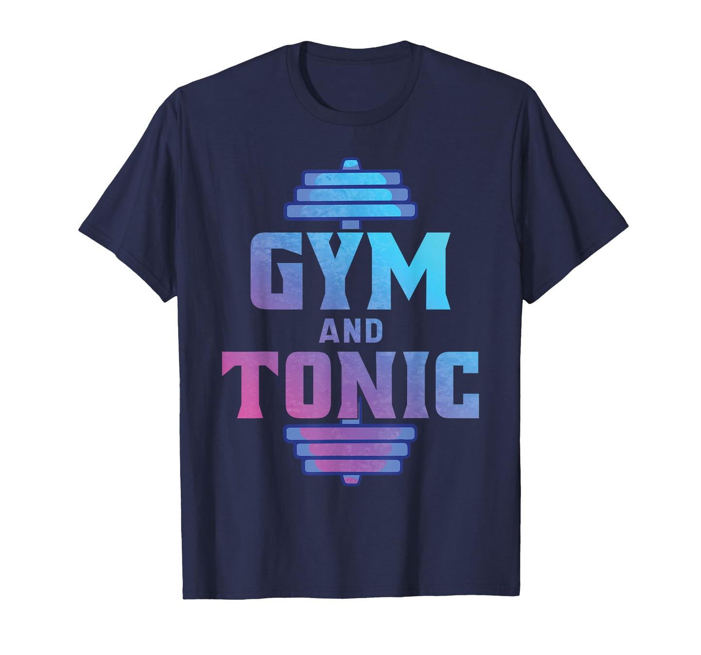 Gym and Tonic Funny T-Shirt