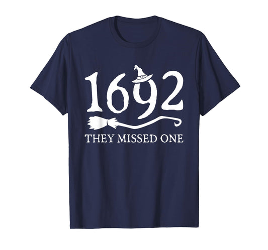 1692 They Missed One Halloween Funny Witchy Salem Cool T-Shirt