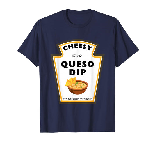 Delicious Cheesy Queso Dip Condiment Costume Party Matching T-Shirt