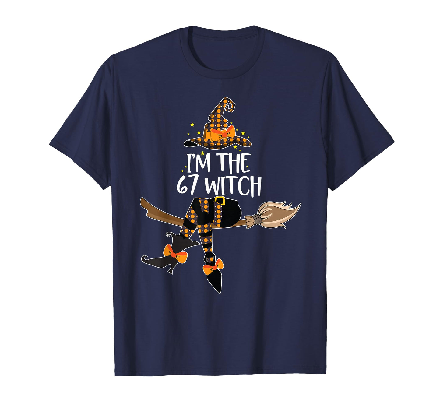 I'm The 67 Witch Halloween Matching Group Costume T-Shirt