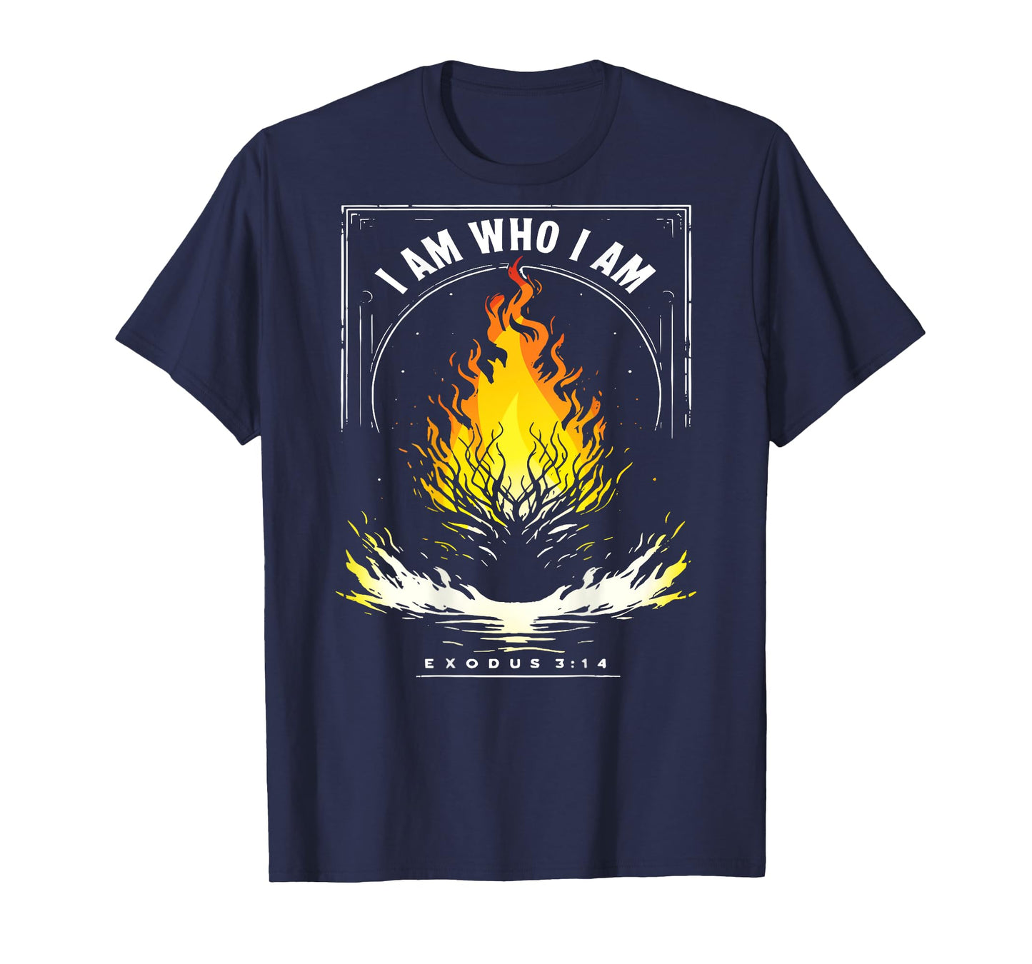 I Am Who I Am Exodus 3:14 Bible Verse Christian Men Women T-Shirt
