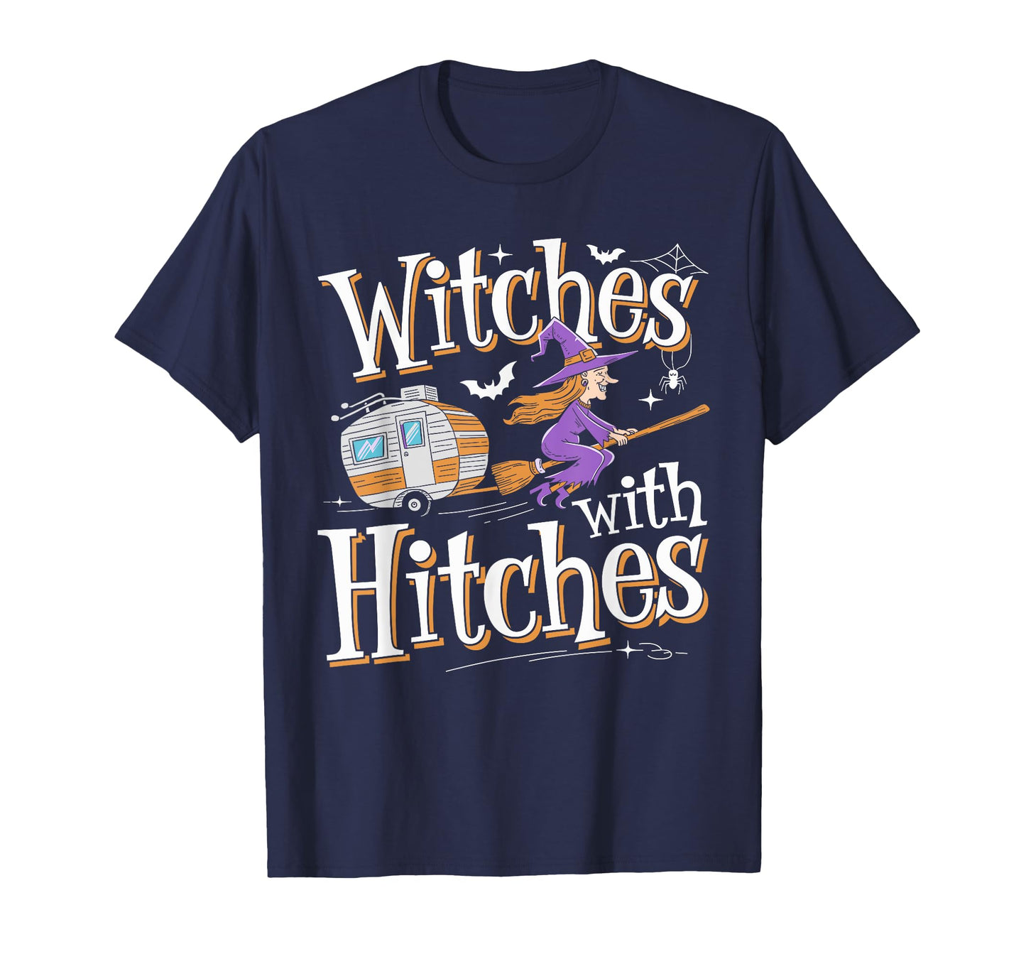 Witches With Hitches Funny Halloween Camping Witches T-Shirt