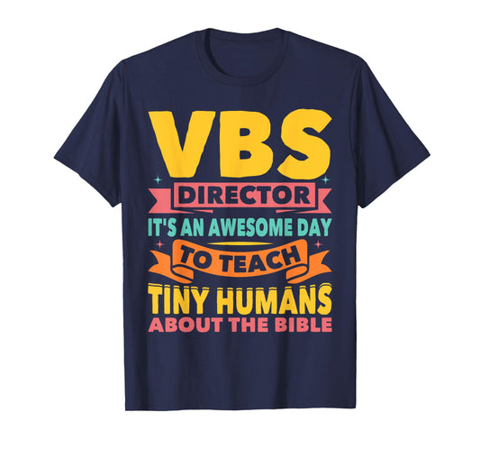 VBS Director VBS Vacation Bible School T-Shirt
