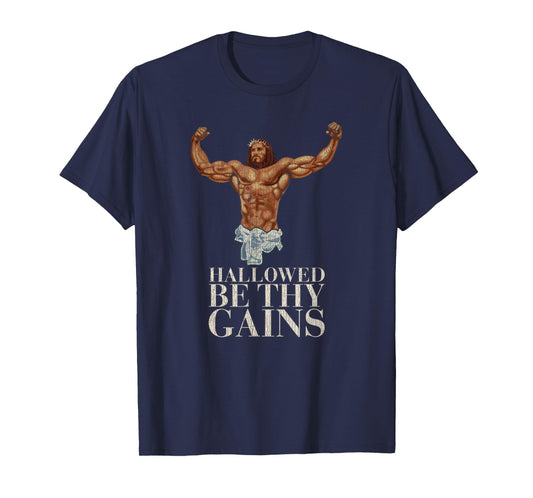 Vintage Hallowed Be Thy Gains Swole Jesus Is Your Homie T-Shirt