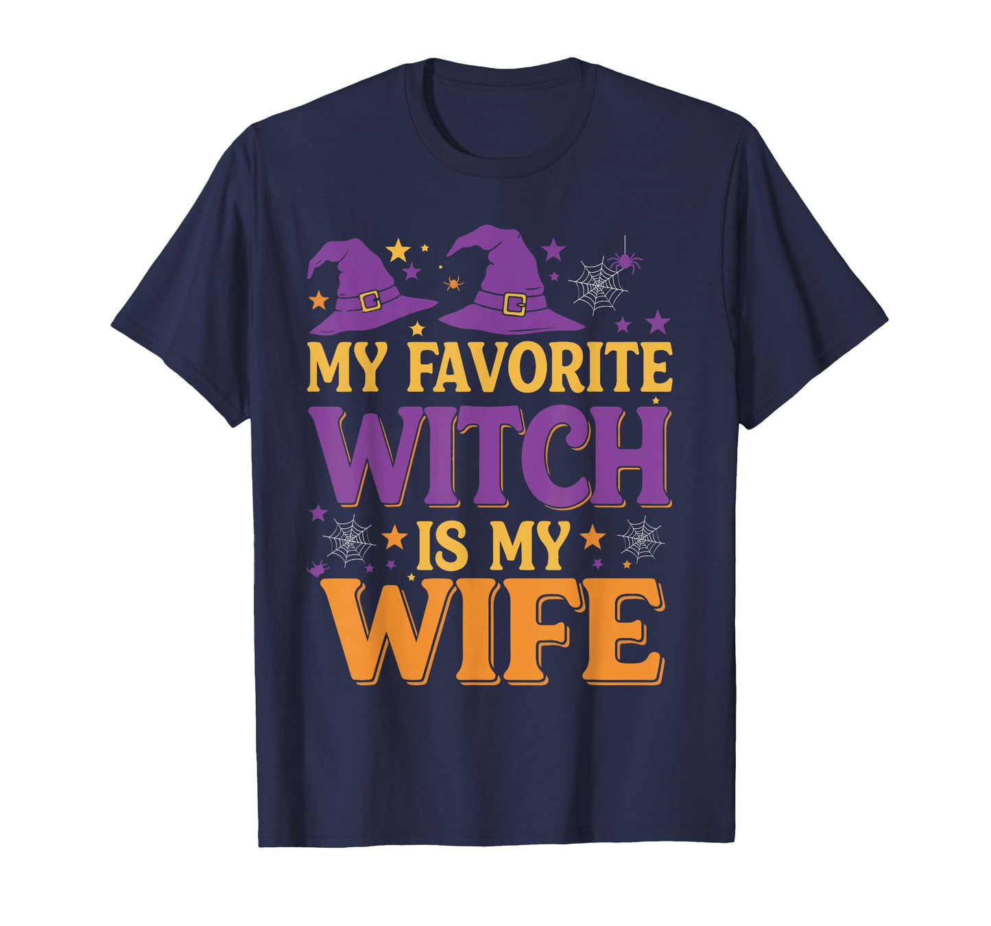 My Favorite Witch is My Wife Halloween Witch T-Shirt