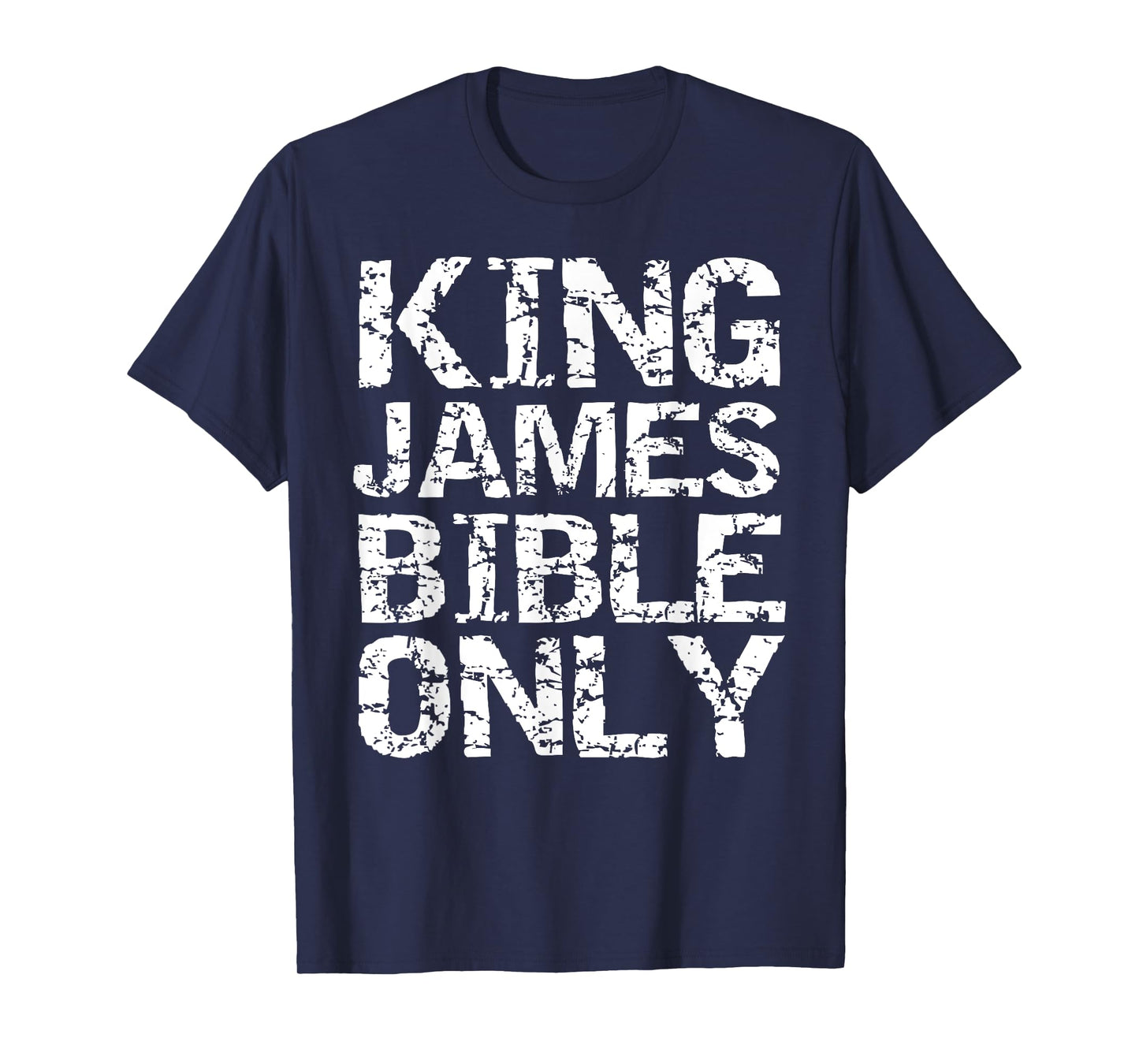 Conservative Christian Translation King James Bible Only T-Shirt