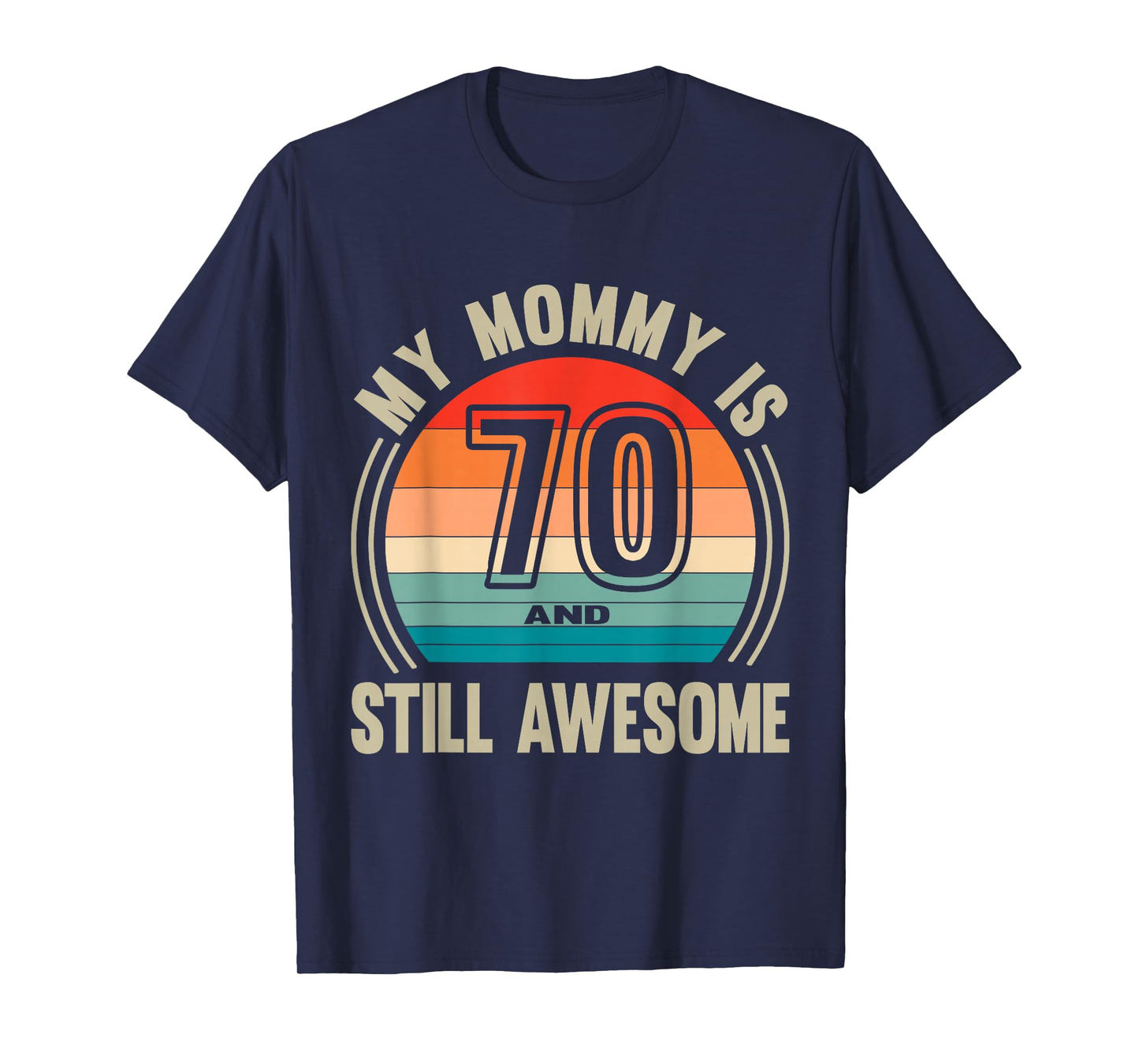Womens Recto Mommy is 70 and Still Awesome 70th Birthday Mom T-Shirt