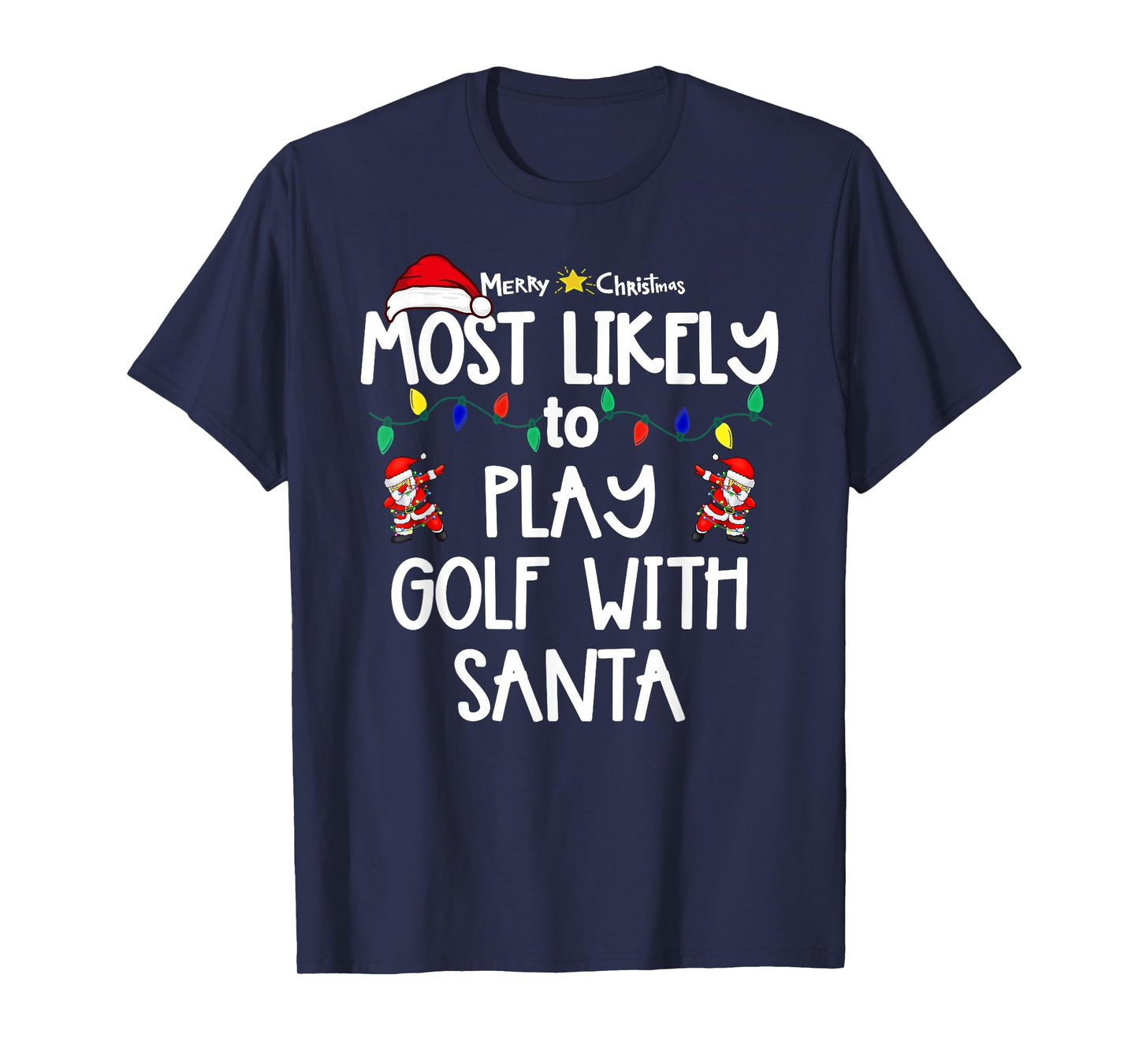 Most Likely to Christmas Shirt Matching Family Pajamas Funny T-Shirt