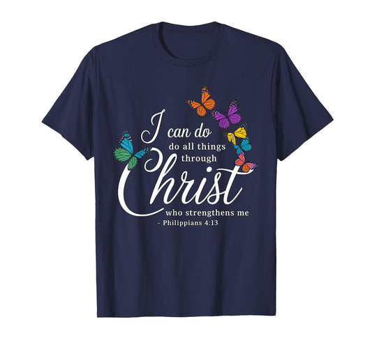 I can do all things through Christ Jesus Christian T-Shirt