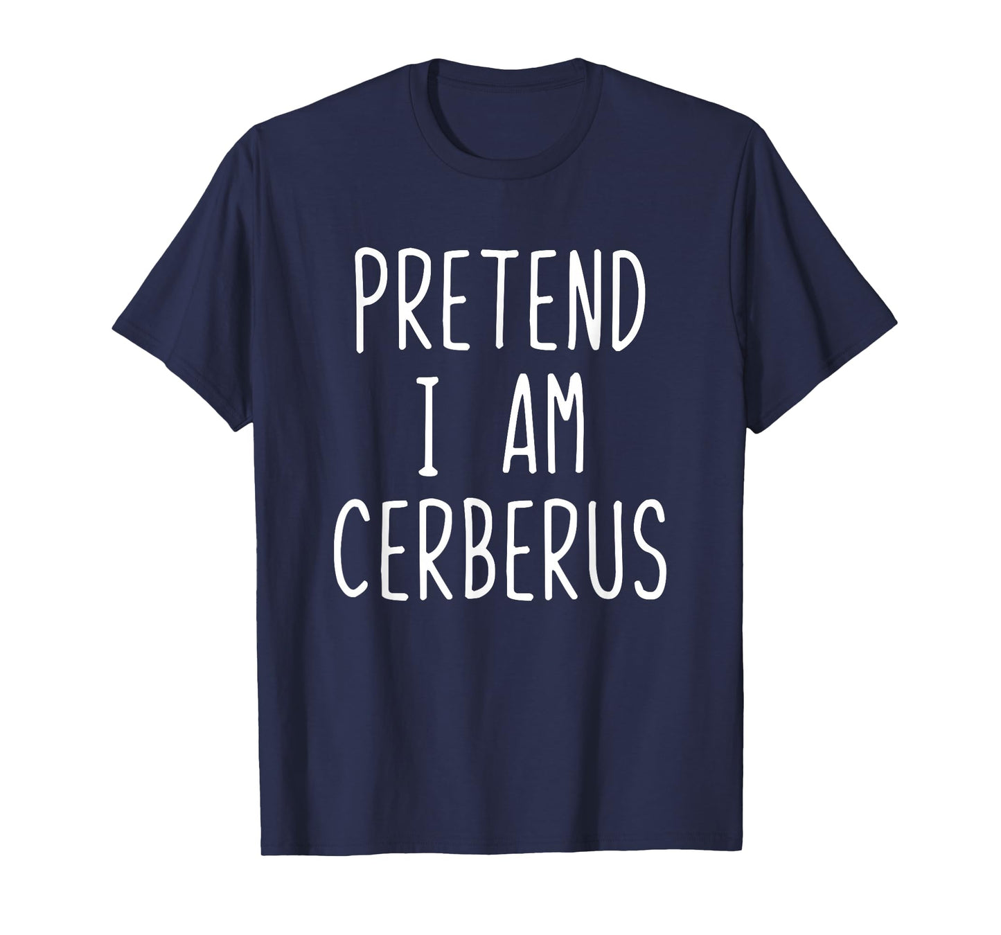 Pretend I'm Cerberus Costume Halloween Funny Lazy Adult Kids T-Shirt