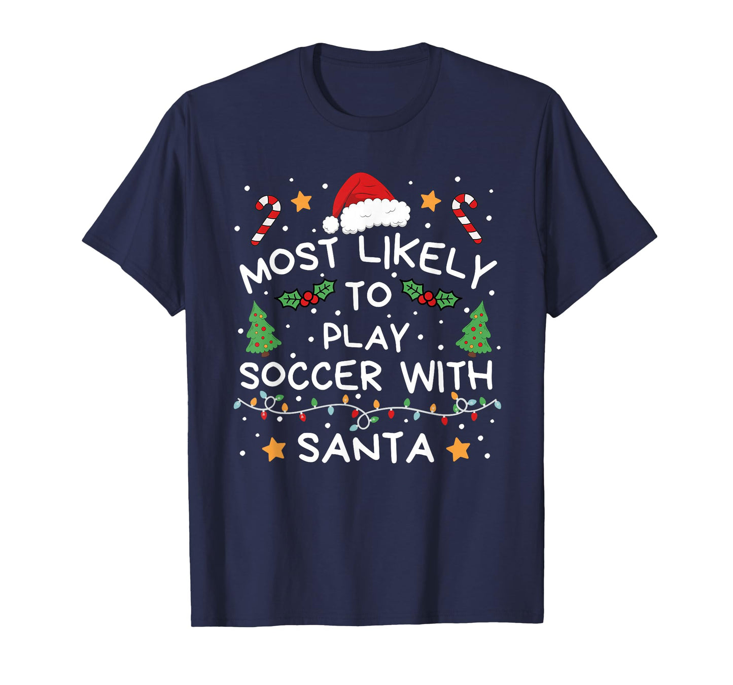 Most Likely to Soccer with Santa Christmas Family Matching T-Shirt